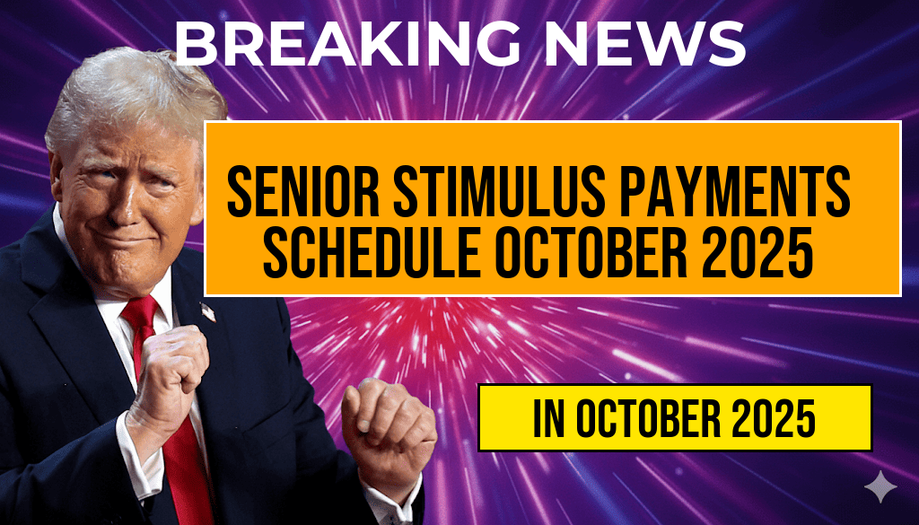 $5,108 Senior Stimulus Payments: Complete October 2025 Payment Schedule