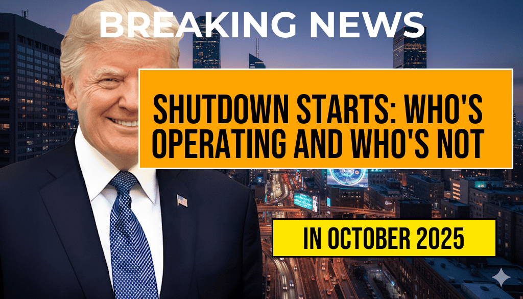 Government Shutdown Begins: Detailed Agency-by-Agency Breakdown of Who Is Operating and Who Is Not, Including Social Security, IRS, Defense, and TSA