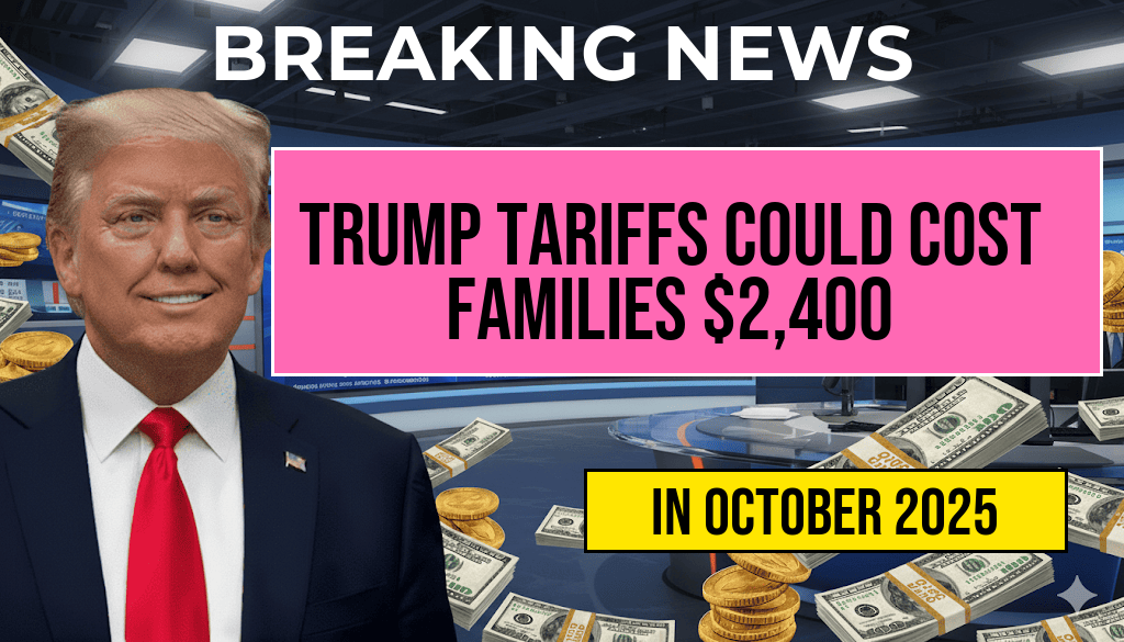 Trump Tariffs Could Add $2,400 Annually to Your Family Budget: The Hidden Costs of the ‘Turbulence Tax’ Explained